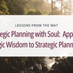 Strategic planning with soul blog
