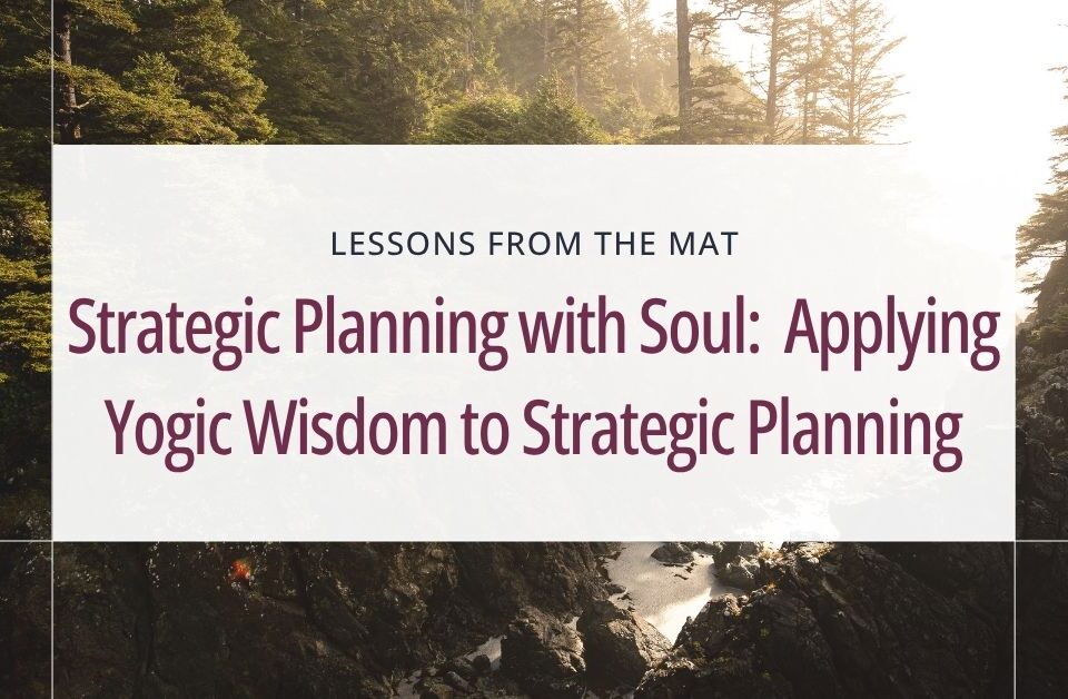Strategic planning with soul blog